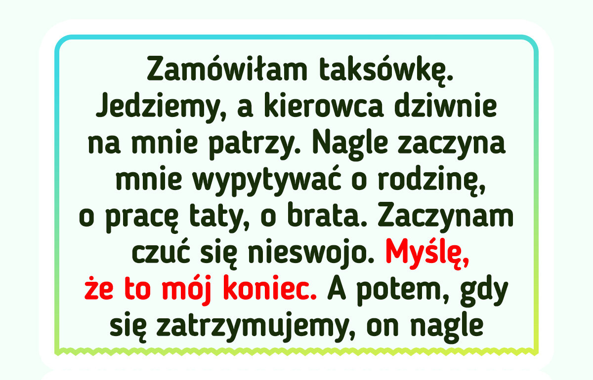 21 osób, które przekonały się, że zamówienie taksówki może zamienić się w prawdziwą przygodę 21 osób, które przekonały się, że zamówienie taksówki może zamienić się w prawdziwą przygodę