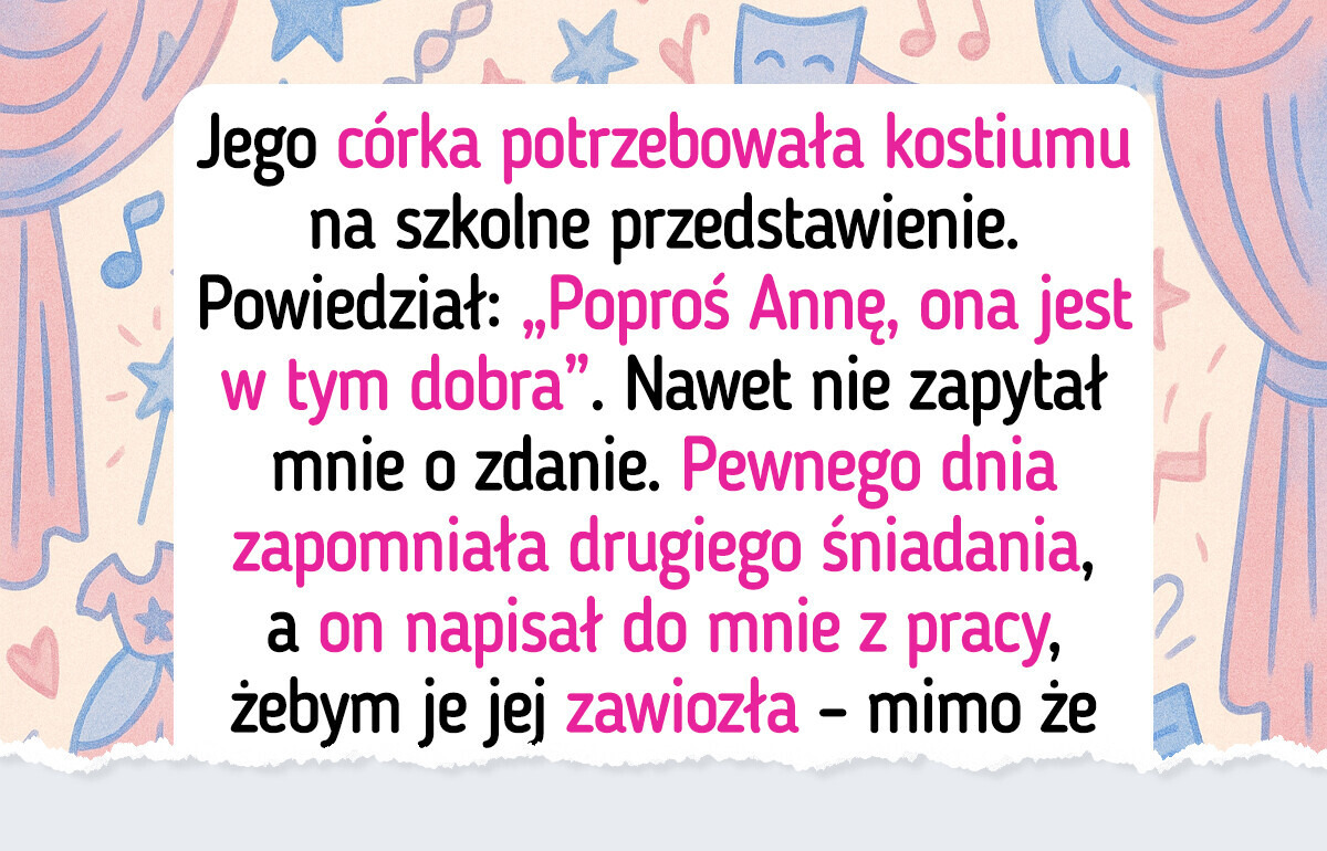 Mój chłopak uważa, że jestem odpowiedzialna za wychowanie jego córki, a ja mam tego dość Mój chłopak uważa, że jestem odpowiedzialna za wychowanie jego córki, a ja mam tego dość