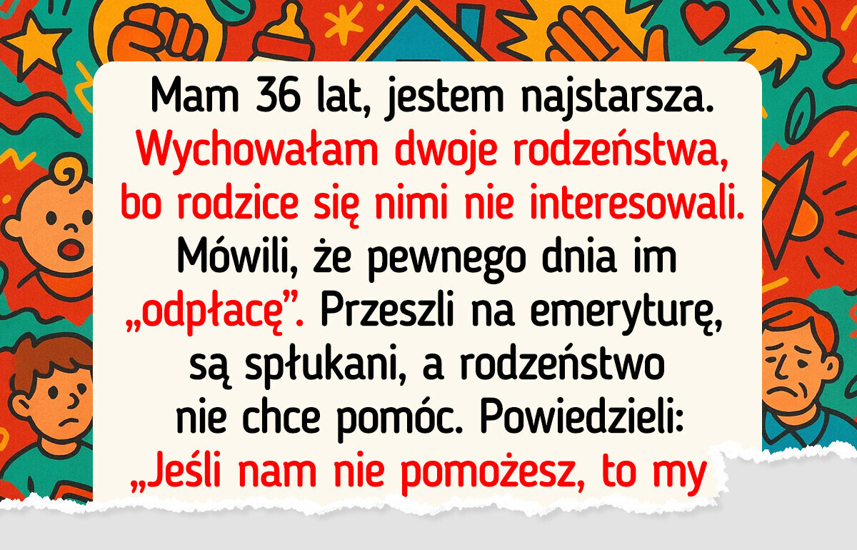 Nie zamierzam opiekować się moimi rodzicami — nie jestem im nic winna