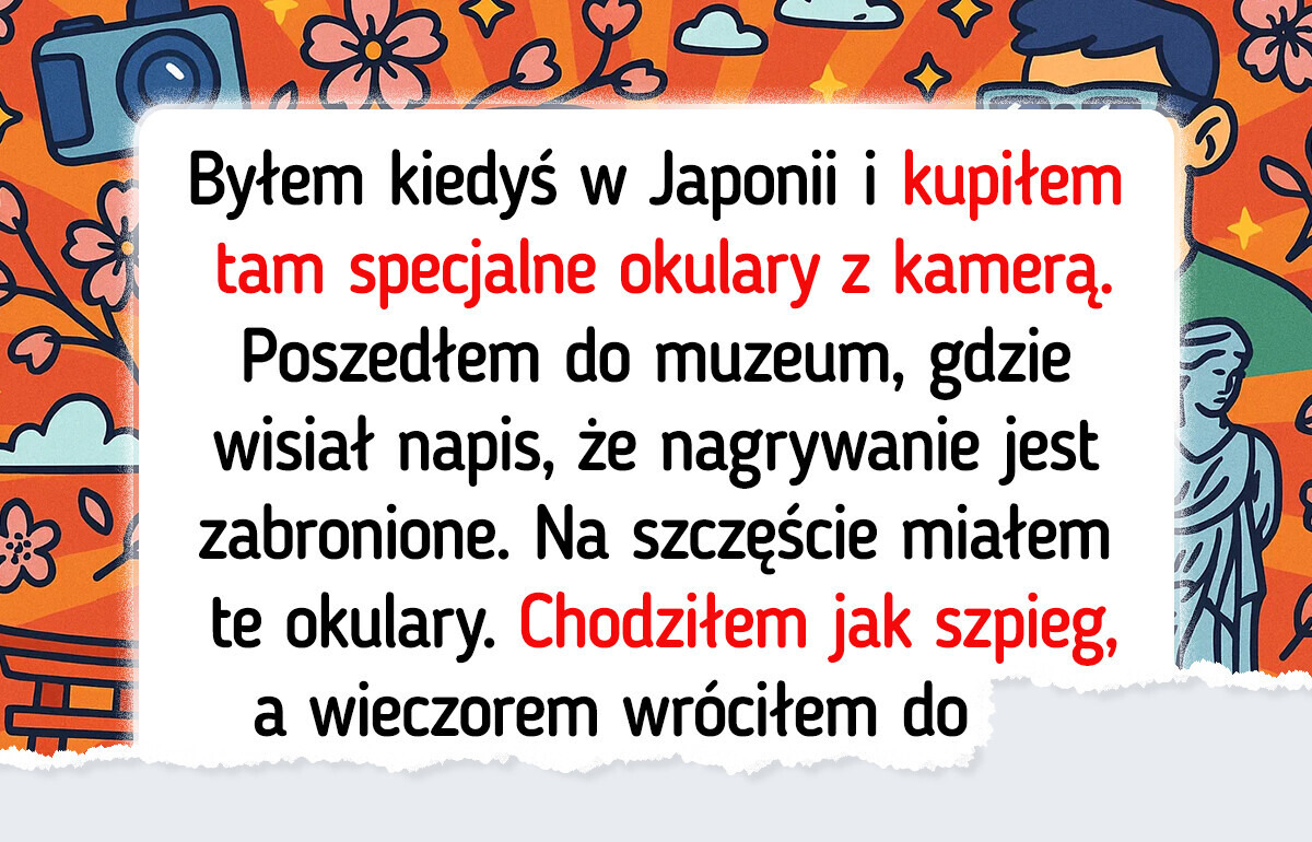 13 podróży, które przyniosły historie, a nie tylko pamiątki