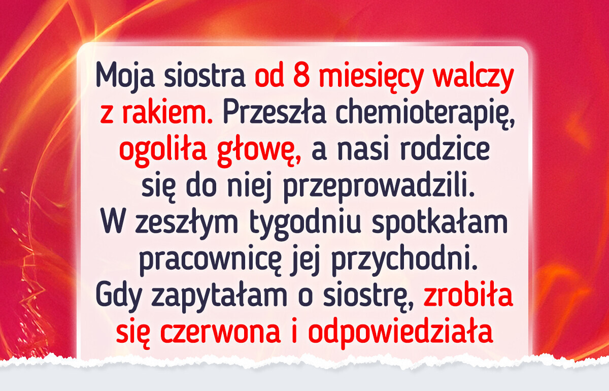 Rodzina wspierała siostrę w walce z rakiem, dopóki prawda nie wyszła na jaw