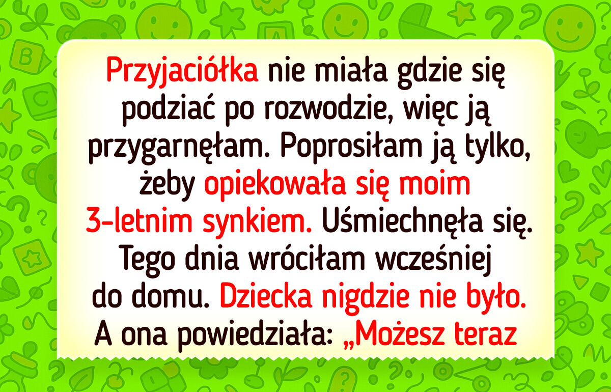 Przyjęłam moją najlepszą przyjaciółkę pod swój dach, a ona zniszczyła moją rodzinę