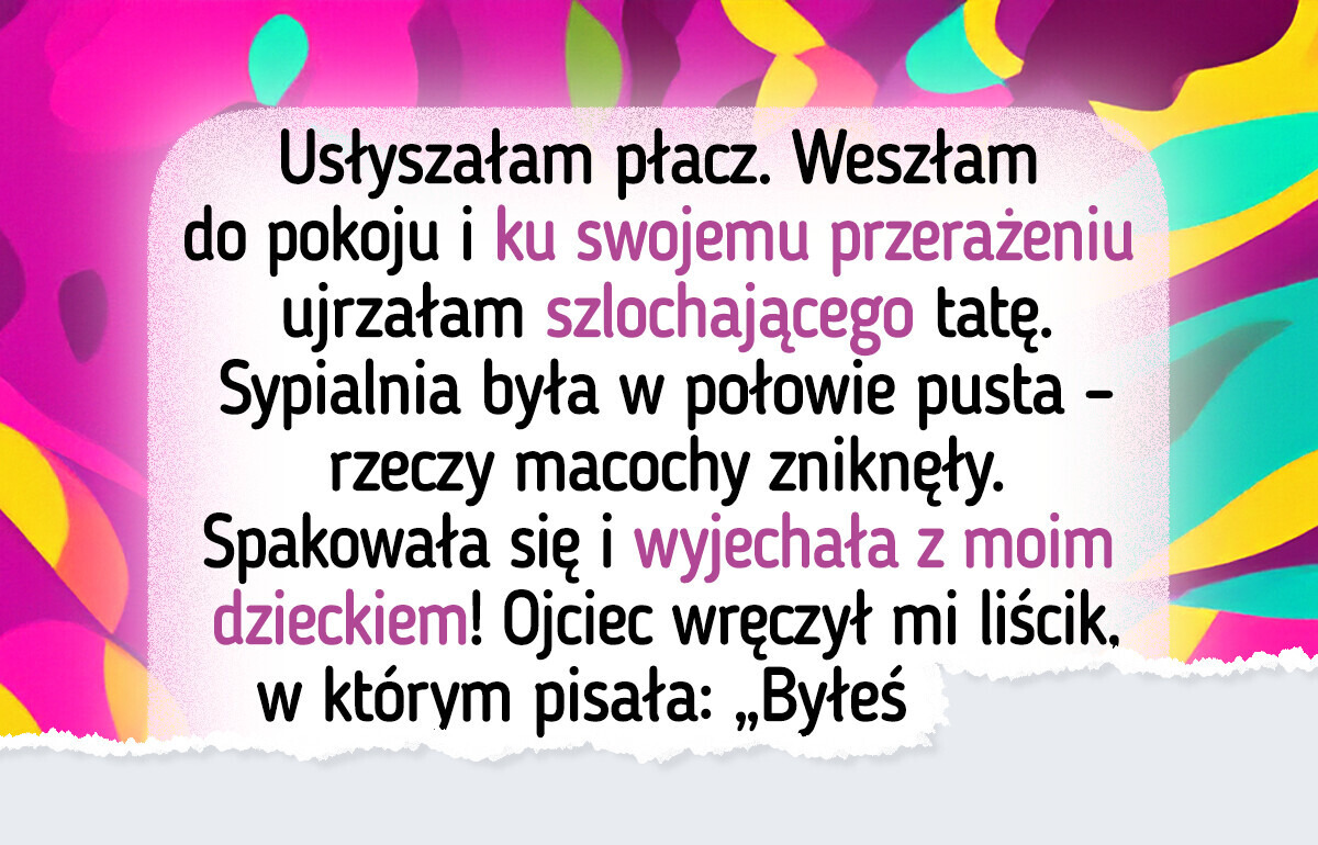 Poprosiłam macochę o pomoc przy dziecku — a teraz nie chce go oddać Poprosiłam macochę o pomoc przy dziecku — a teraz nie chce go oddać
