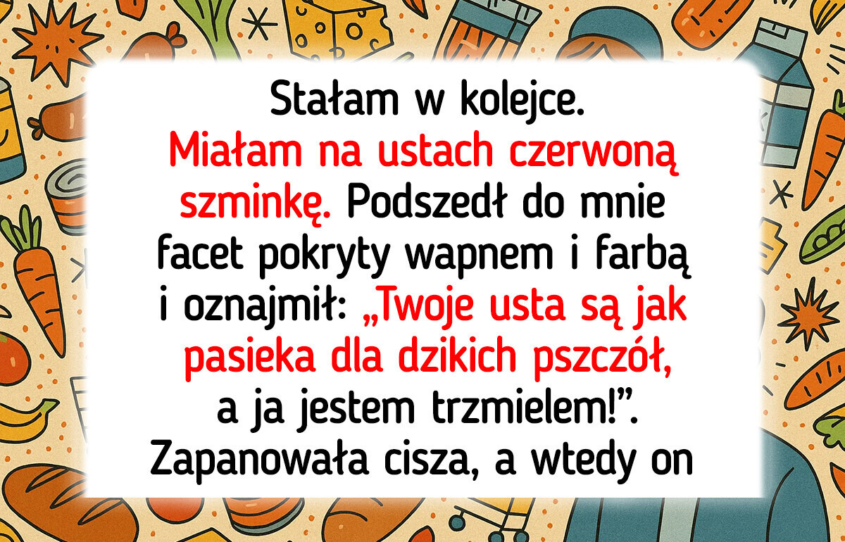 18 osób, które oprócz zakupów przyniosły ze sklepu zabawną historię
