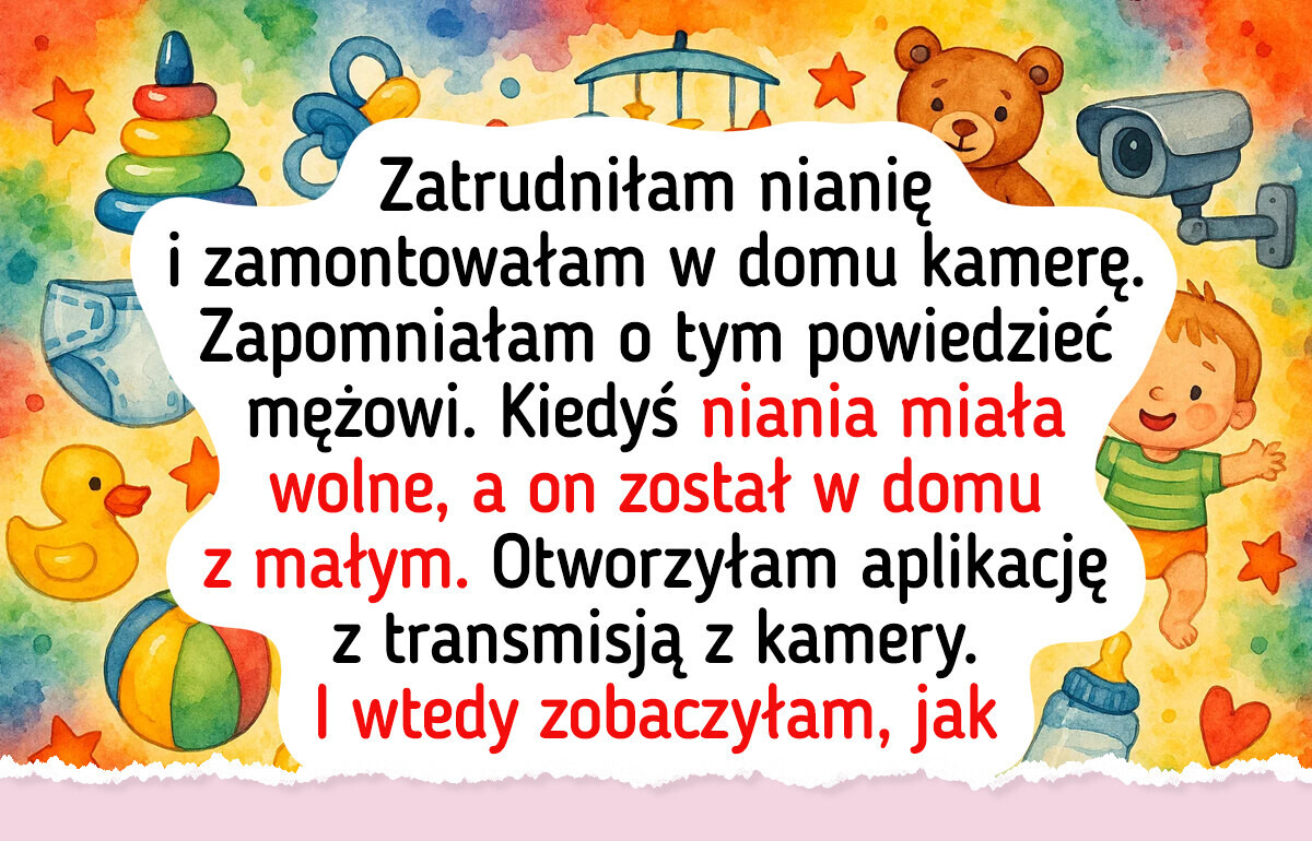 16 osób, które zatrudniły nianię i szybko tego pożałowały