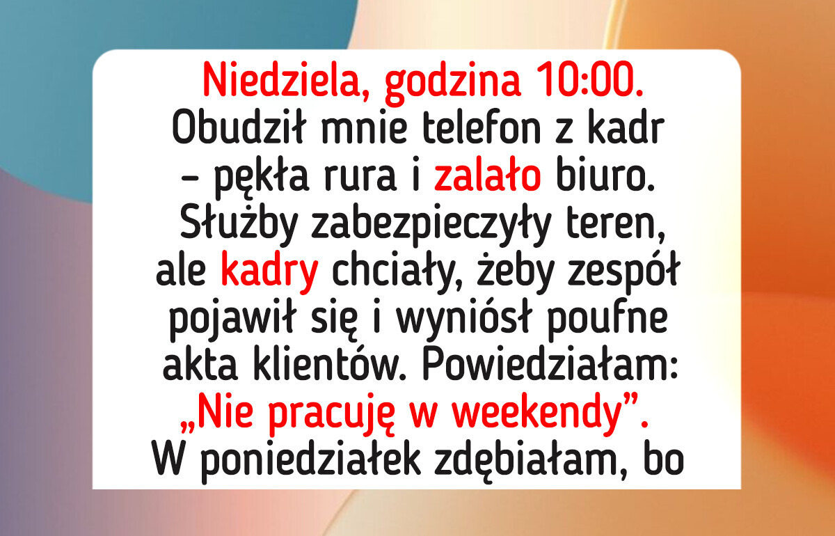 Odmówiłam pracy w weekend — nie poświecę swojego czasu, nawet jeśli jest to sytuacja awaryjna Odmówiłam pracy w weekend — nie poświecę swojego czasu, nawet jeśli jest to sytuacja awaryjna