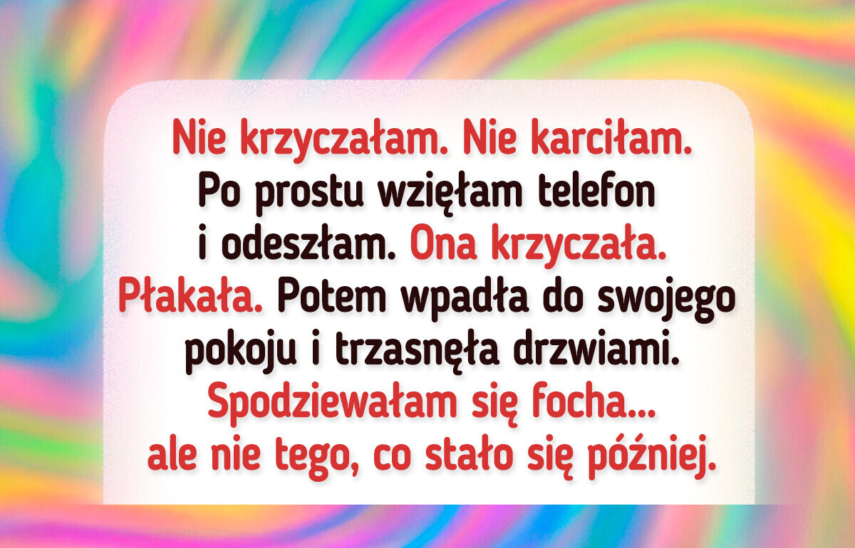 Skonfiskowałam córce telefon, by wyznaczyć granice, ale jej reakcja mnie zdruzgotała