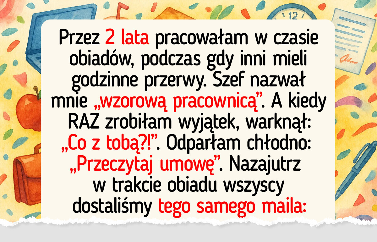 Sprzeciwiłam się pracy w czasie przerwy obiadowej — reakcja szefa wprawiła wszystkich w osłupienie
