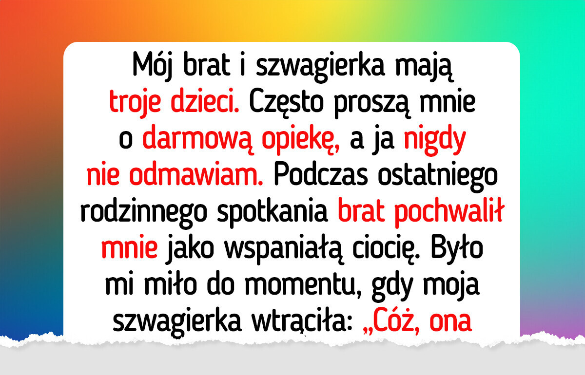 Przestałam być „idealną ciocią” po tym, jak szwagierka upokorzyła mnie przy całej rodzinie