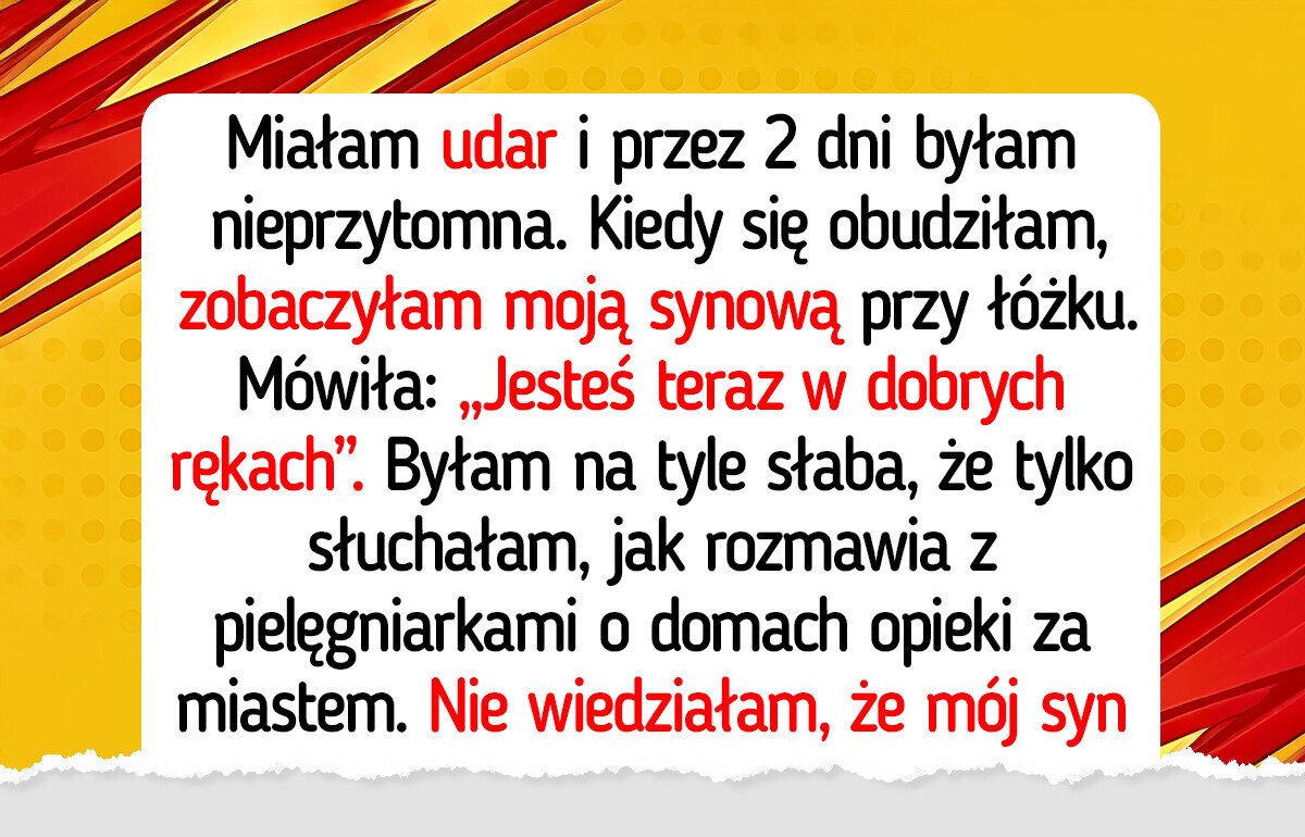 Nie potrafię wybaczyć rodzinie... Próbowali umieścić mnie w domu opieki bez mojej wiedzy