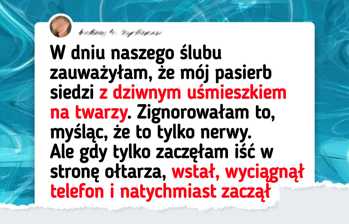 ​Pasierb zepsuł mi ślub, więc musiałam go wyprosić