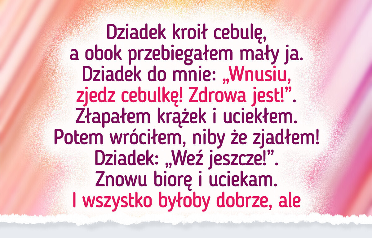 15 wspomnień z dzieciństwa, które ogrzeją serce mocniej niż słońce