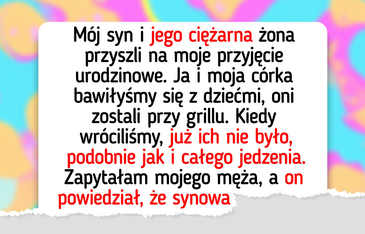 Ciężarna synowa chciała być najważniejsza na moich urodzinach, ale obeszła się smakiem Ciężarna synowa chciała być najważniejsza na moich urodzinach, ale obeszła się smakiem
