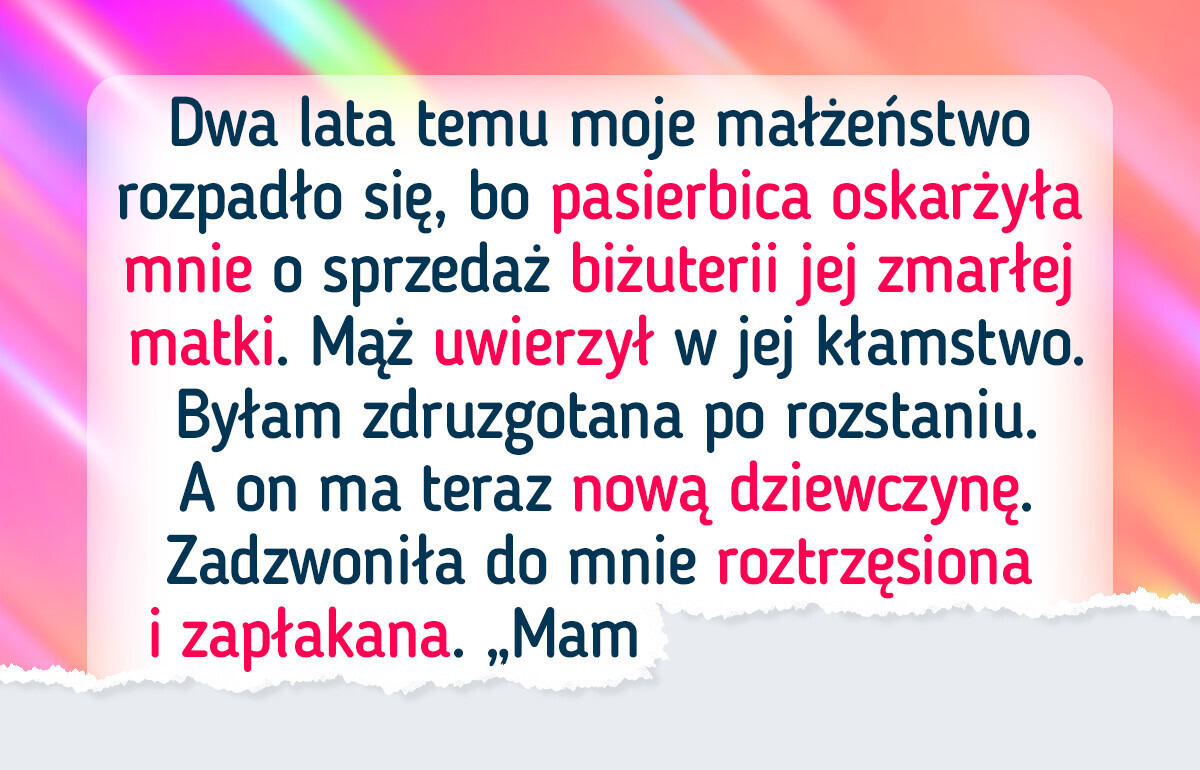 Pasierbica zniszczyła moje małżeństwo, ale moja zemsta była słodka Pasierbica zniszczyła moje małżeństwo, ale moja zemsta była słodka