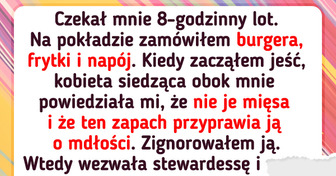 Lecę samolotem i jem burgera obok wegetarianki, a ona ciągle narzeka