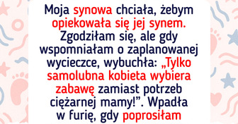 Synowa żąda ode mnie opieki nad dzieckiem. Powiedziałam „dość”
