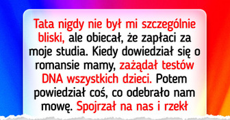Ojciec nie zapłaci za moje studia, jeśli nie zrobię testu DNA