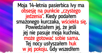Moja pasierbica ma obsesję na punkcie zdrowego jedzenia. Nie jestem w stanie spełniać każdej jej zachcianki