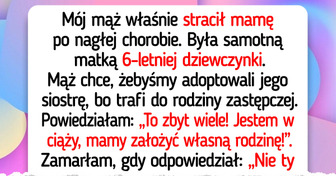 Nie chciałam adoptować siostry mojego męża, a on mi tego nie darował