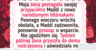 Nie zgodziłem się na wykorzystywanie mojej żony — ale zemsta jej przyjaciółki dała nam popalić