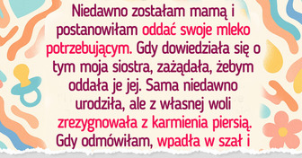 Nie oddam mojego mleka siostrze, mimo że rodzina tego nie rozumie