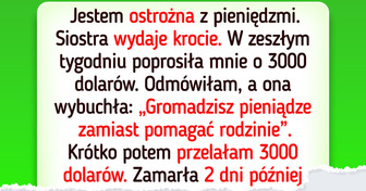 Udzieliłam siostrze pożyczki, a w zamian dostałam lekceważenie