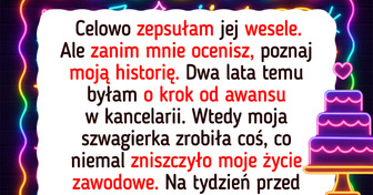 Szwagierka zniszczyła moją karierę, więc ja zniszczyłam jej ślub