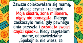 Moja siostra, która nigdy nie pomagała mamie, teraz chce mnie wyrzucić z naszego domu