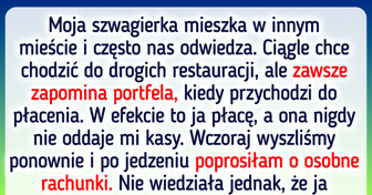 Miałam dość ciągłego płacenia za szwagierkę, więc postanowiłam położyć temu kres