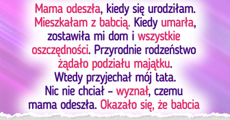 Odziedziczyłam majątek babci, ale rodzina jest gotowa mnie za to rozszarpać