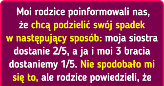 Pewien mężczyzna narzeka, że jego siostra dostanie o wiele większą część spadku, ale internauci się z nim nie zgadzają