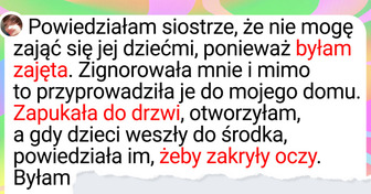 Nie mogłam zająć się dziećmi siostry w nagłej sytuacji i wprawiłam rodzinę w zakłopotanie