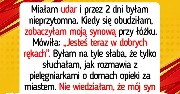 Nie potrafię wybaczyć rodzinie... Próbowali umieścić mnie w domu opieki bez mojej wiedzy