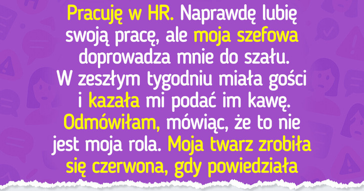 Nie będę serwować kawy szefowej — jestem z HR, nie jej osobistą kelnerką