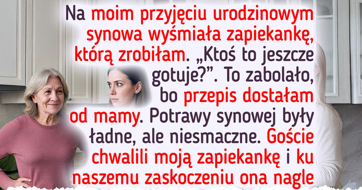 Synowa była zazdrosna o moje gotowanie, ale jej zemsta była niewyobrażalna