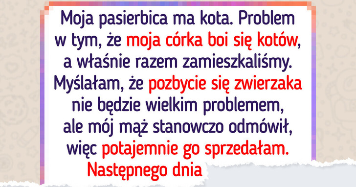 Potajemnie sprzedałam kota mojej pasierbicy — moja córka się go bała