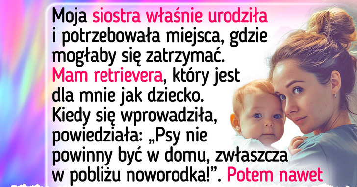 Wyrzuciłem siostrę i jej noworodka — moje poczucie komfortu jest najważniejsze