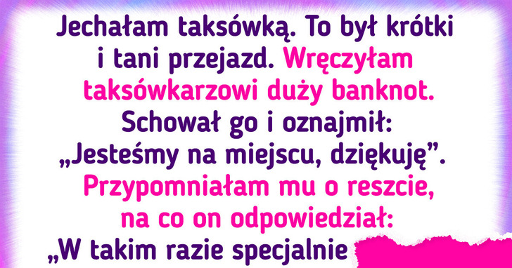 17 przejazdów taksówką, które na długo pozostaną w pamięci pasażerów