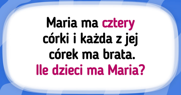 7 zagadek, które sprawią, iż zaczniesz bić się z myślami