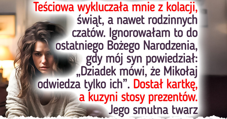 Teściowa wykluczyła mnie i moje dziecko z „jej rodziny”, więc zrobiłam coś, czego się nie spodziewała