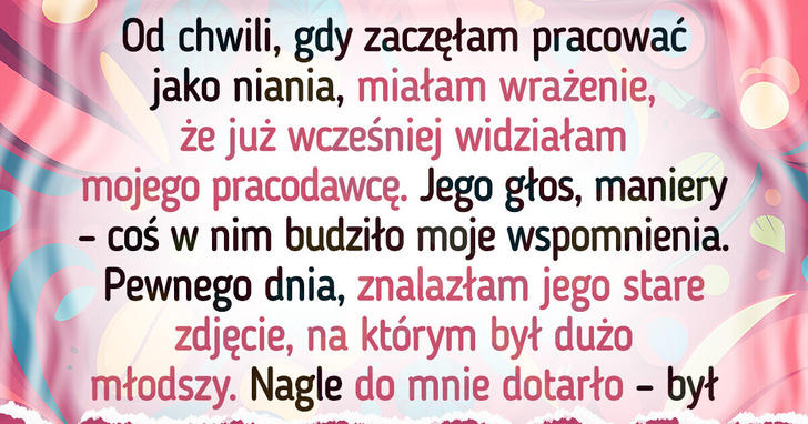 20 opowieści o nianiach, które mają w sobie więcej emocji niż niejeden filmowy hit