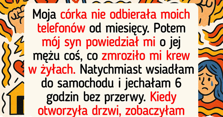 Córka nie odpowiadała na moje telefony. W końcu poznałam jej sekret