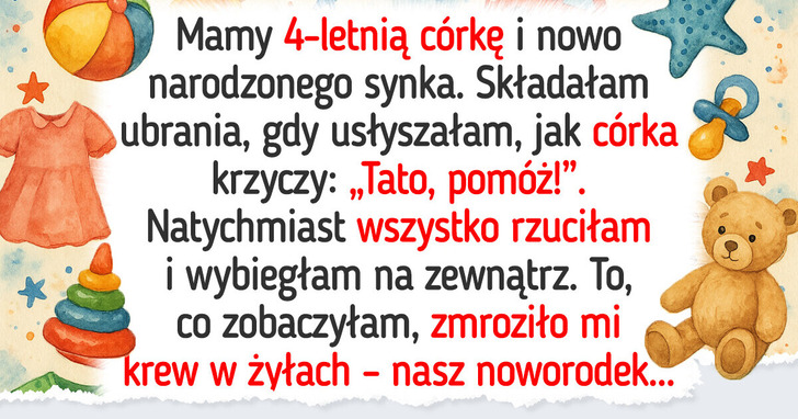 ​Dziecko ocaliło nas przed nieszczęściem — teraz nie potrafię spojrzeć na męża