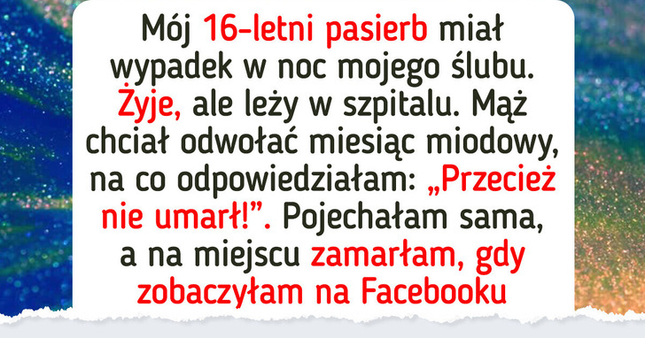 Rodzinny dramat nie sprawił, iż zrezygnowałam z miesiąca miodowego