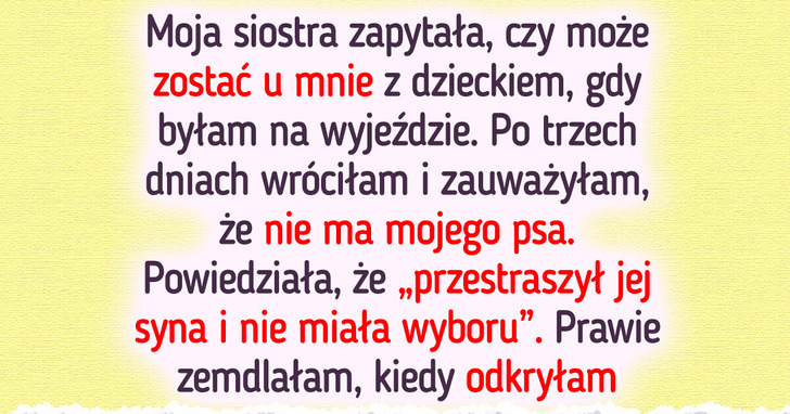 Siostra złamała moje zaufanie — nie potrafię jej wybaczyć