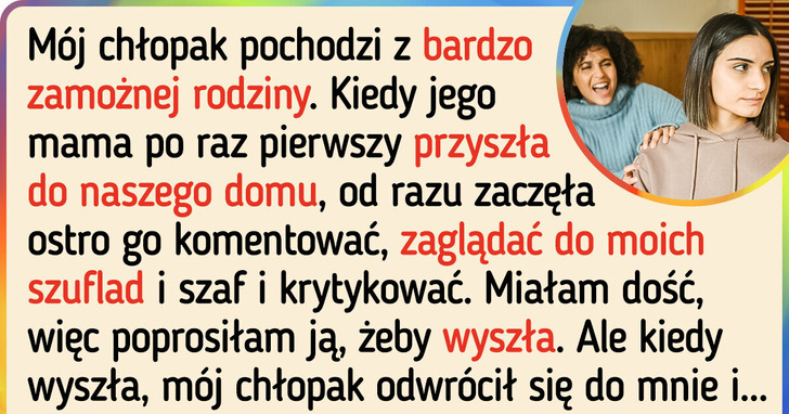 Wyrzuciłam z domu teściową i jej córkę za to, iż zaglądały mi do szuflad