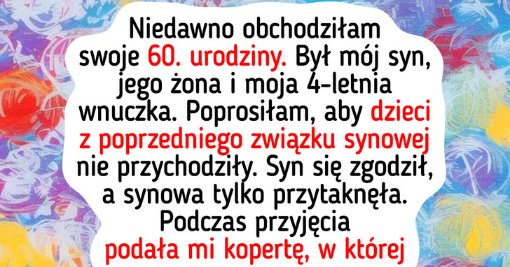 Nie zaprosiłam dzieci mojej synowej na urodziny — nie są częścią mojej rodziny
