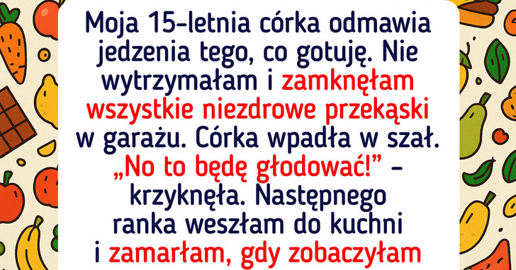 ​Moja nastoletnia córka odmawia jedzenia warzyw — musiałam podjąć drastyczne kroki