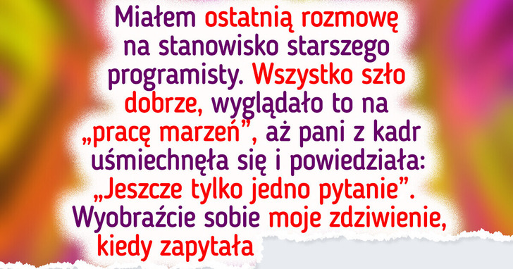 Byłem o krok od wymarzonej pracy — dopóki dział kadr nie przekroczył istotnej granicy