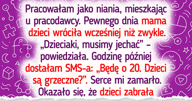 12 historii niań, które zaczęły marzyć o emeryturze